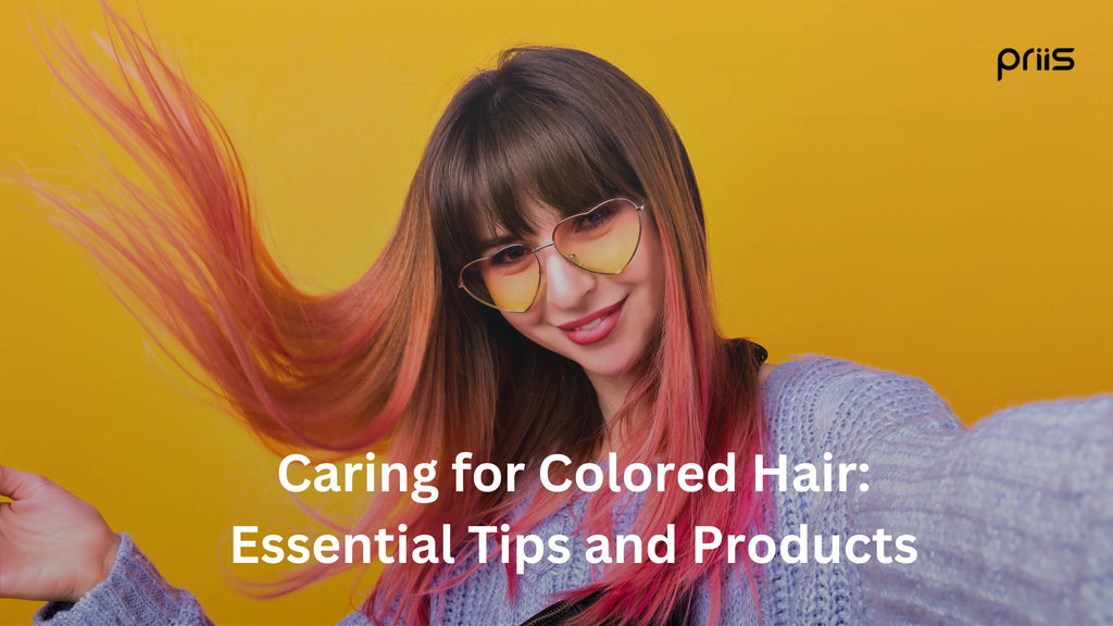 Caring for Colored Hair: Essential Tips and Products